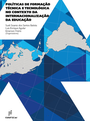 cover image of Políticas de formação técnica e tecnológica no contexto da internacionalização da educação